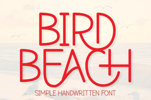 Bird Beach Fonts: A Whimsical Handwriting Typeface