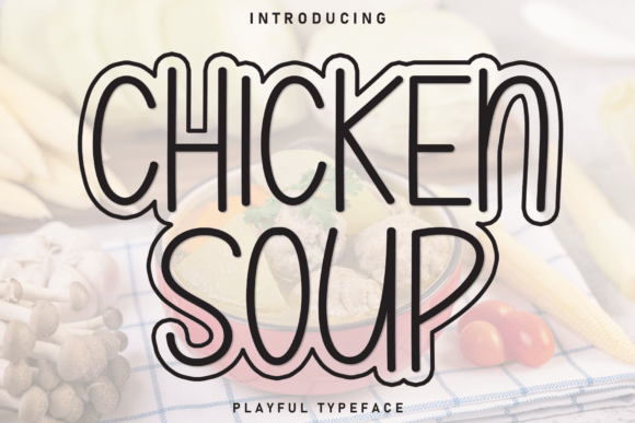 Chicken Soup: A Warm Handwritten Font for Your Designs