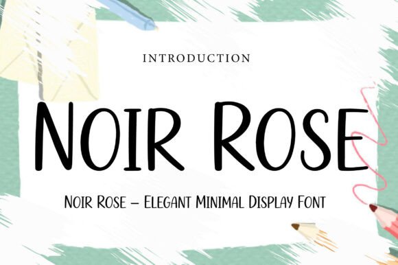 Noir Rose: A Slender Display Typeface for Refined Design