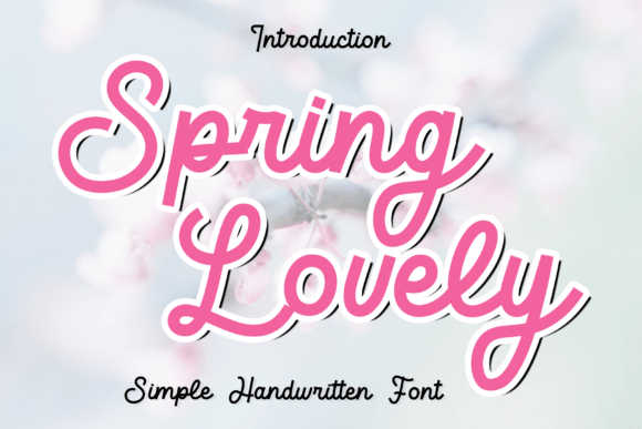 Spring Lovely: An Elegant Script Font for Your Designs